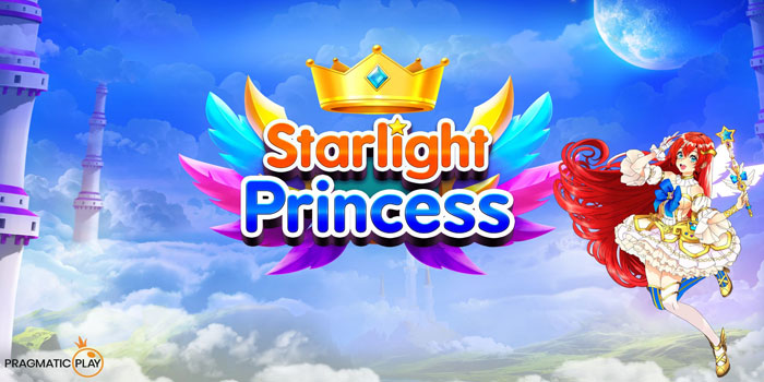 Situs Slot Starlight Princess Dengan Peluang Menang Besar