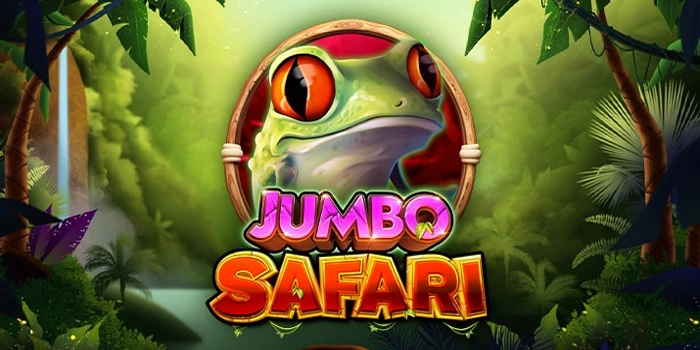 Cara Cepat Mendapatkan Kemenangan Besar di Slot Jumbo Safari