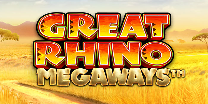 Mengenal Strategi Bermain Aman di Slot Great Rhino Megaways