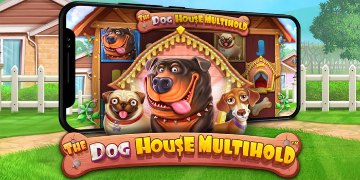 Tips Memaksimalkan Peluang di The Dog House Multihold